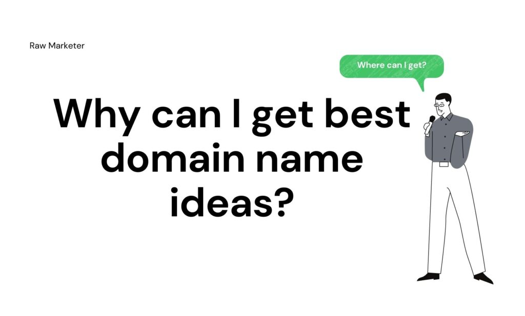 Why can I get best domain name ideas?