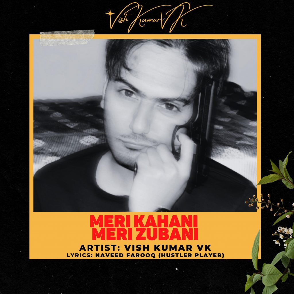 Meri Kahani Meri Zubani | Vish Kumar VK | 2019 | BOLLYWOOD | LATEST SAD SONG | HIP HOP RAP